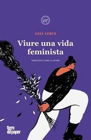 Viure una vida feminista | 9788418705816 | Ahmed, Sara | Llibres.cat | Llibreria online en català | La Impossible Llibreters Barcelona