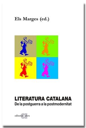 Literatura catalana. De la postguerra a la postmodernitat | 9788418618857 | Els Marges (ed.) | Llibres.cat | Llibreria online en català | La Impossible Llibreters Barcelona