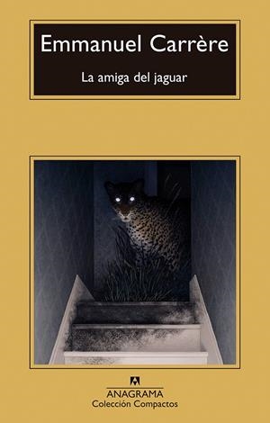 La amiga del jaguar | 9788433922014 | Carrère, Emmanuel | Llibres.cat | Llibreria online en català | La Impossible Llibreters Barcelona