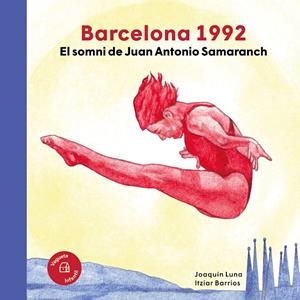 Barcelona 1992. El somni de Juan Antonio Samaranch | 9788418449482 | Luna, Joaquín | Llibres.cat | Llibreria online en català | La Impossible Llibreters Barcelona