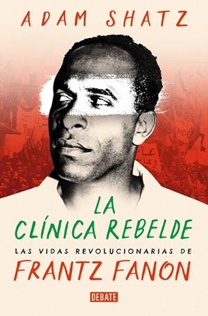 La clínica rebelde | 9788419951502 | Shatz, Adam | Llibres.cat | Llibreria online en català | La Impossible Llibreters Barcelona