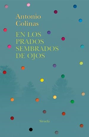 En los prados sembrados de ojos | 9788418245909 | Colinas, Antonio | Llibres.cat | Llibreria online en català | La Impossible Llibreters Barcelona