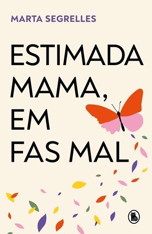 Estimada mama, em fas mal | 9788402429650 | Segrelles, Marta | Llibres.cat | Llibreria online en català | La Impossible Llibreters Barcelona
