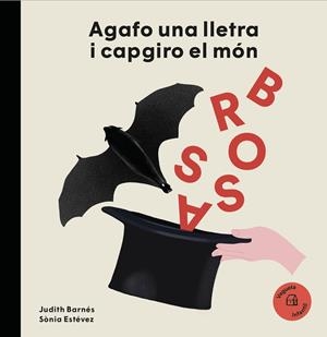 Agafo una lletra i capgiro el món. Joan Brossa | 9788418449215 | Barnés, Judith | Llibres.cat | Llibreria online en català | La Impossible Llibreters Barcelona