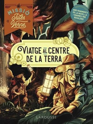Missió Jules Verne. Viatge al centre de la Terra | 9788419739865 | Lebrun, Sandra | Llibres.cat | Llibreria online en català | La Impossible Llibreters Barcelona