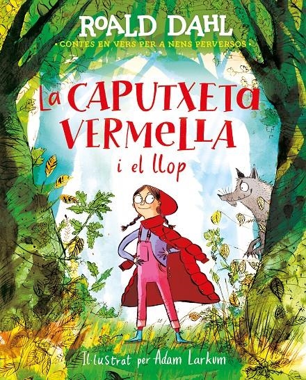 La caputxeta vermella i el llop | 9788419191847 | Dahl, Roald | Llibres.cat | Llibreria online en català | La Impossible Llibreters Barcelona