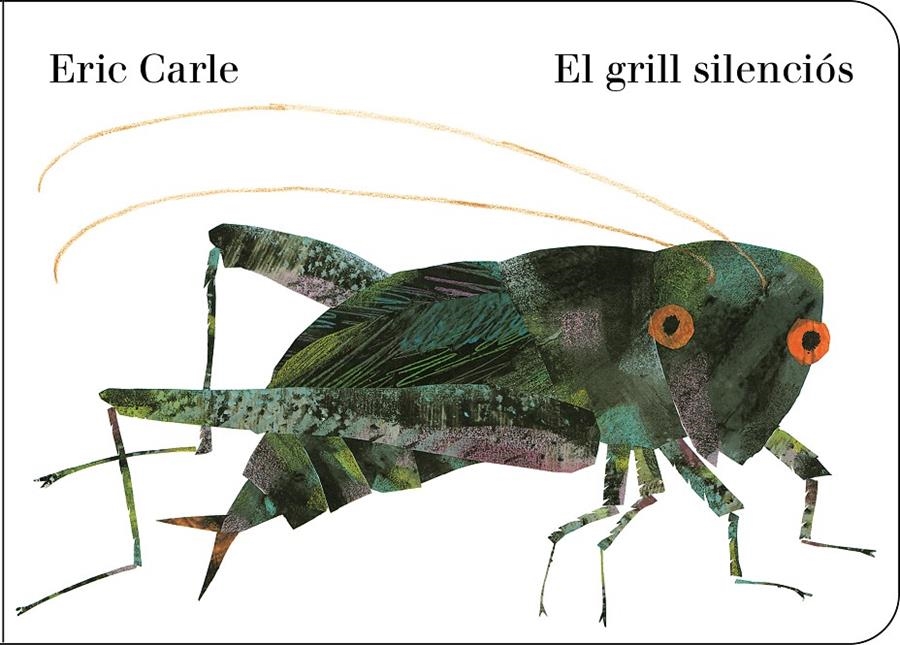 El grill silenciós (Col·lecció Eric Carle) | 9788448868901 | Carle, Eric | Llibres.cat | Llibreria online en català | La Impossible Llibreters Barcelona