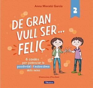 De gran vull ser... feliç 2 | 9788448868949 | Morató García, Anna | Llibres.cat | Llibreria online en català | La Impossible Llibreters Barcelona