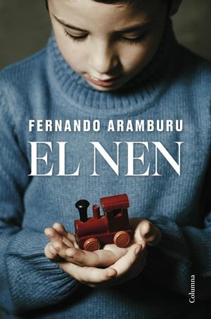 El nen | 9788466432214 | Aramburu, Fernando | Llibres.cat | Llibreria online en català | La Impossible Llibreters Barcelona