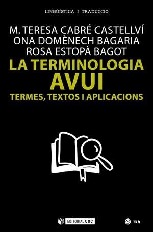 La terminologia avui | 9788491802037 | Cabré Castellví, M. Teresa / Domènech Bagaria, Ona / Estopà Bagot, Rosa | Llibres.cat | Llibreria online en català | La Impossible Llibreters Barcelona