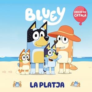 Bluey. Un conte - La platja (edició en català) | 9788448868871 | Bluey | Llibres.cat | Llibreria online en català | La Impossible Llibreters Barcelona