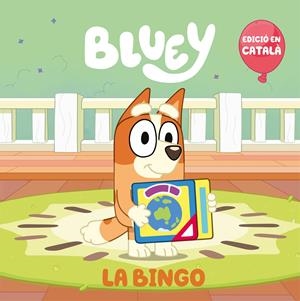Bluey. Un conte - La Bingo (edició en català) | 9788448868888 | Bluey | Llibres.cat | Llibreria online en català | La Impossible Llibreters Barcelona
