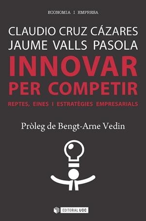 Innovar per competir | 9788491165064 | Cruz Cázares, Claudio / Valls Pasola, Jaume | Llibres.cat | Llibreria online en català | La Impossible Llibreters Barcelona