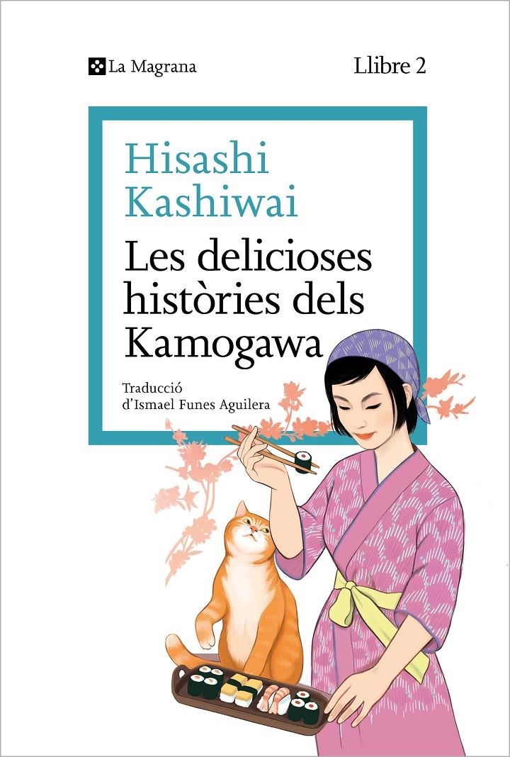 Les delicioses històries dels Kamogawa (La cuina dels Kamogawa 2) | 9788419334466 | Kashiwai, Hisashi | Llibres.cat | Llibreria online en català | La Impossible Llibreters Barcelona