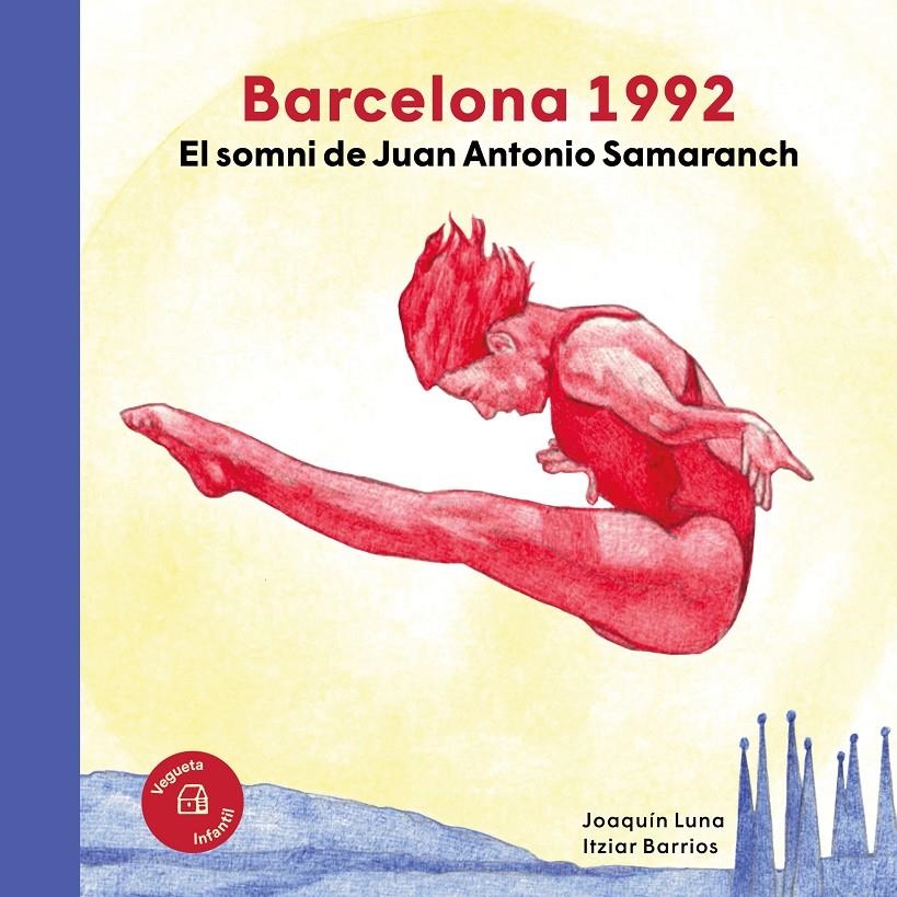 Barcelona 1992. El somni de Juan Antonio Samaranch | 9788419794055 | Luna, Joaquín | Llibres.cat | Llibreria online en català | La Impossible Llibreters Barcelona