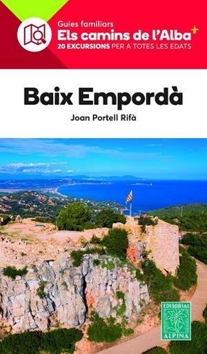 BAIX EMPORDA- CAMINS DE L'ALBA | 9788470111150 | PORTELL RIFÀ, JOAN | Llibres.cat | Llibreria online en català | La Impossible Llibreters Barcelona