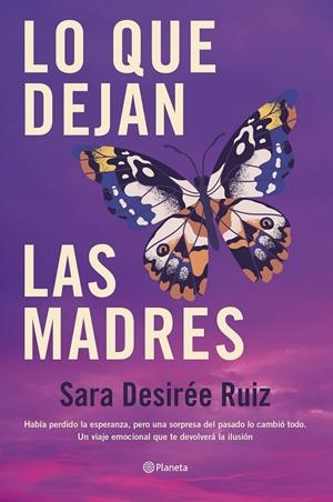 Lo que dejan las madres | 9788408289043 | Ruiz, Sara Desirée | Llibres.cat | Llibreria online en català | La Impossible Llibreters Barcelona