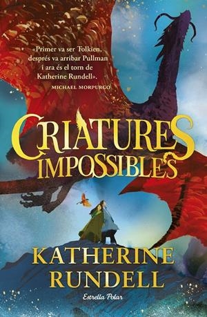 Criatures impossibles | 9788413898520 | Rundell, Katherine | Llibres.cat | Llibreria online en català | La Impossible Llibreters Barcelona