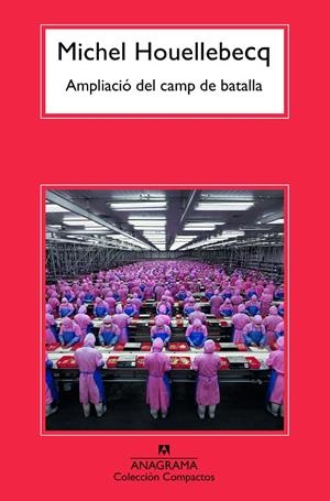 Ampliació del camp de batalla | 9788433926609 | Houellebecq, Michel | Llibres.cat | Llibreria online en català | La Impossible Llibreters Barcelona