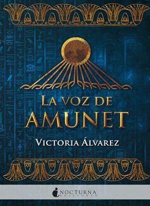 La voz de Amunet | 9788416858880 | Álvarez, Victoria | Llibres.cat | Llibreria online en català | La Impossible Llibreters Barcelona