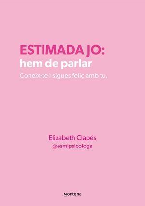 Estimada jo: hem de parlar | 9788410298347 | Clapés, Elizabeth | Llibres.cat | Llibreria online en català | La Impossible Llibreters Barcelona