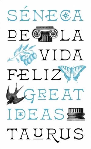 De la vida feliz (Serie Great Ideas) | 9788430626663 | Séneca | Llibres.cat | Llibreria online en català | La Impossible Llibreters Barcelona