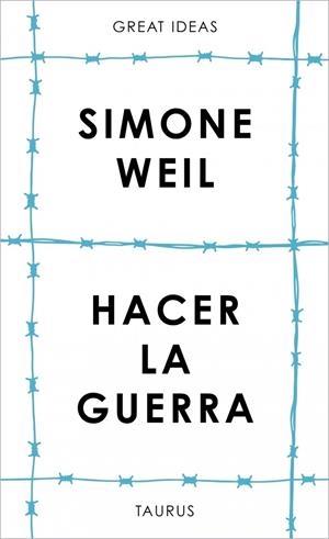 Hacer la guerra (Serie Great Ideas) | 9788430626687 | Weil, Simone | Llibres.cat | Llibreria online en català | La Impossible Llibreters Barcelona
