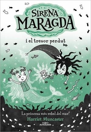 La sirena Maragda 3 - Sirena Maragda i el tresor perdut | 9788419688569 | Muncaster, Harriet | Llibres.cat | Llibreria online en català | La Impossible Llibreters Barcelona