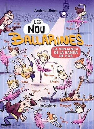 Les nou ballarines 2. La venjança de la banda de l’Os | 9788424674472 | LLINÀS, ANDREU | Llibres.cat | Llibreria online en català | La Impossible Llibreters Barcelona