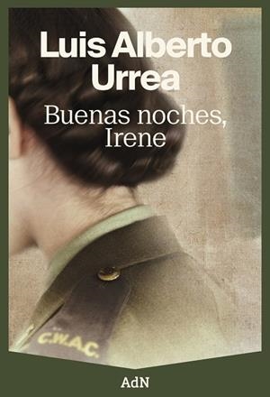 Buenas noches, Irene | 9788410138322 | Urrea, Luis Alberto | Llibres.cat | Llibreria online en català | La Impossible Llibreters Barcelona