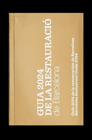 GUIA 2024 DE LA RESTAURACIÓ de Barcelona | 9788491565918 | Direcció de Serveis de Comerç, Restauració i Consum. Ajuntament de Barcelona | Llibres.cat | Llibreria online en català | La Impossible Llibreters Barcelona