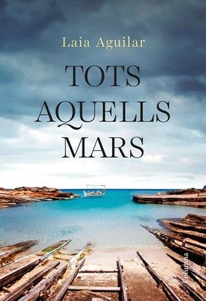Tots aquells mars | 9788466432405 | Aguilar, Laia | Llibres.cat | Llibreria online en català | La Impossible Llibreters Barcelona