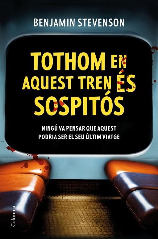 Tothom en aquest tren és sospitós | 9788466432450 | Stevenson, Benjamin | Llibres.cat | Llibreria online en català | La Impossible Llibreters Barcelona