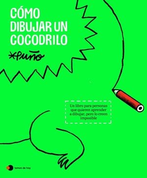Cómo dibujar un cocodrilo | 9788419812643 | Puño | Llibres.cat | Llibreria online en català | La Impossible Llibreters Barcelona