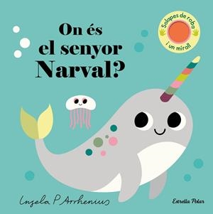 On és el senyor Narval? | 9788413896977 | Arrhenius, Ingela P. | Llibres.cat | Llibreria online en català | La Impossible Llibreters Barcelona