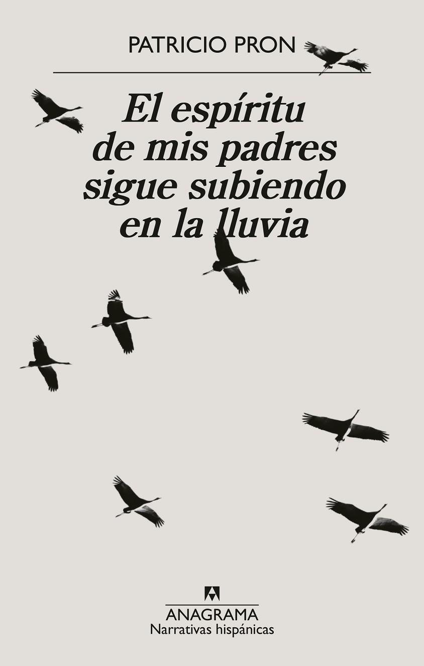 El espíritu de mis padres sigue subiendo en la lluvia | 9788433926371 | Pron, Patricio | Llibres.cat | Llibreria online en català | La Impossible Llibreters Barcelona