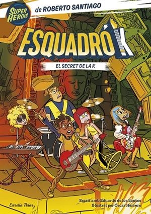 Esquadró K 2. El secret de la K | 9788413898957 | Santiago, Roberto / Santos Molina, Eduardo de los | Llibres.cat | Llibreria online en català | La Impossible Llibreters Barcelona