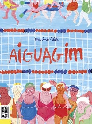 Aiguagim | 9788419523228 | Sáez, Marina | Llibres.cat | Llibreria online en català | La Impossible Llibreters Barcelona