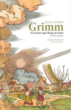 El sastre que llegó al cielo y otros cuentos | 9788410200548 | Grimm, Jacob y Wilhelm | Llibres.cat | Llibreria online en català | La Impossible Llibreters Barcelona