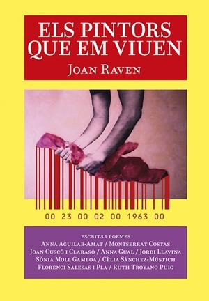 Els pintors que em viuen. Joan Raven | 9788416445950 | Agular-Amat, Anna/Costas, Montserrat/Cuscó i Clarasó, Joan/Gual, Anna/Llavina, Jordi/Moll Gamboa, Sò | Llibres.cat | Llibreria online en català | La Impossible Llibreters Barcelona