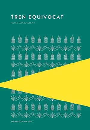 Tren equivocat | 9789992076736 | Macaulay, Rose | Llibres.cat | Llibreria online en català | La Impossible Llibreters Barcelona