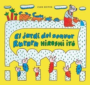 El jardí del senyor Ruraru | 9788473294409 | Itô, Hiroshi | Llibres.cat | Llibreria online en català | La Impossible Llibreters Barcelona