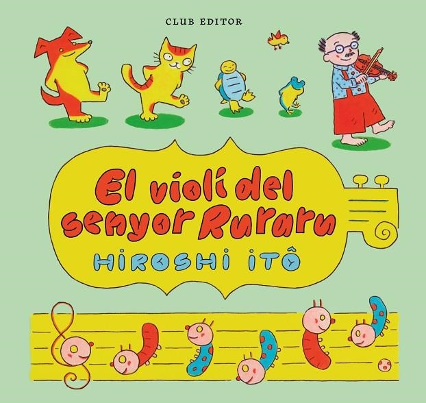 El violí del senyor Ruraru | 9788473294423 | Itô, Hiroshi | Llibres.cat | Llibreria online en català | La Impossible Llibreters Barcelona