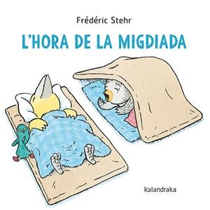L'hora de la migdiada | 9788418558849 | Stehr, Frédéric | Llibres.cat | Llibreria online en català | La Impossible Llibreters Barcelona