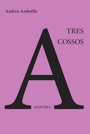 Tres cossos | 9788412820157 | Ambatlle, Andrea | Llibres.cat | Llibreria online en català | La Impossible Llibreters Barcelona