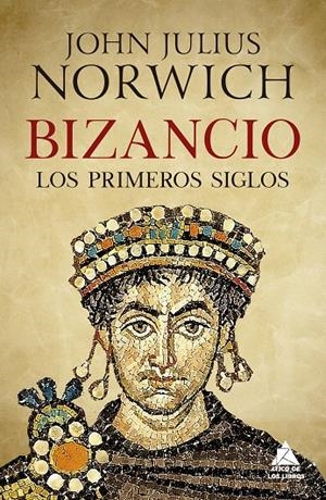 Bizancio: Los primeros siglos | 9788417743215 | Norwich, John Julius | Llibres.cat | Llibreria online en català | La Impossible Llibreters Barcelona
