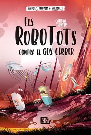 Els Robotots contra el gos Cèrber | 9788419659736 | Oriol Canosa | Llibres.cat | Llibreria online en català | La Impossible Llibreters Barcelona