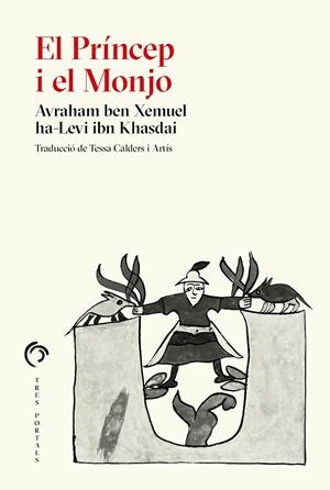 El Príncep i el Monjo | 9788412847703 | ibn Khasdai, Avraham ben Xemuel | Llibres.cat | Llibreria online en català | La Impossible Llibreters Barcelona