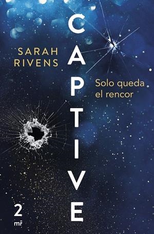Captive: Solo queda el rencor | 9788427053021 | Rivens, Sarah | Llibres.cat | Llibreria online en català | La Impossible Llibreters Barcelona