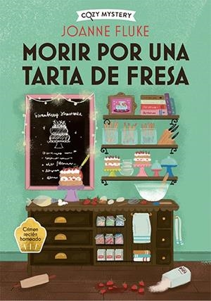 Morir por una tarta de fresa (Cozy Mystery) | 9788419599421 | Fluke, Joanne | Llibres.cat | Llibreria online en català | La Impossible Llibreters Barcelona